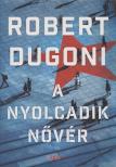 Robert Dugoni - A nyolcadik nővér [antikvár]