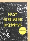 Lotta Sonninen - Nagy sérelmeink kiskönyve [antikvár]