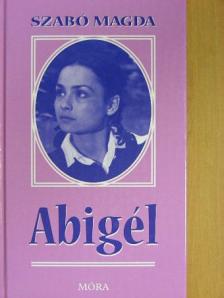 Szabó Magda - Abigél [antikvár]