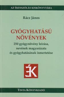 Rácz János - Gyógyhatású növények [antikvár]