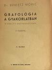 Dr. Bendetz Móric - Grafológia a gyakorlatban [antikvár]