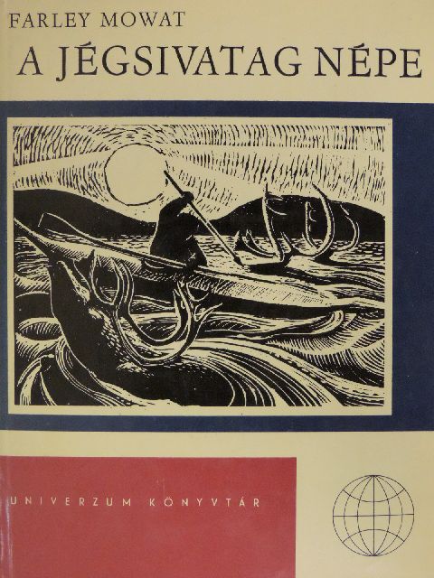 Farley Mowat - A jégsivatag népe [antikvár]