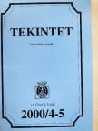 Alföldy Jenő - Tekintet 2000/4-5. [antikvár]
