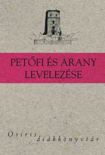 KOROMPAY H. JÁNOS - Petőfi és Arany levelezése [eKönyv: epub, mobi]