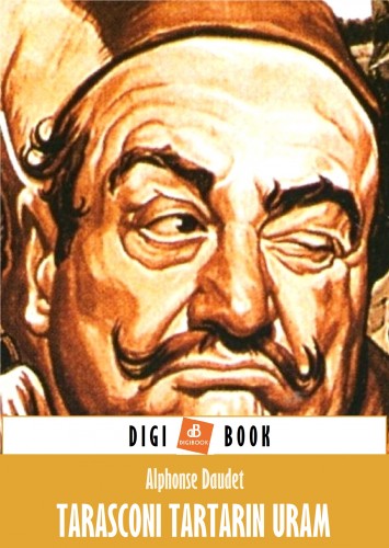 ALPHONSE DAUDET - Tarasconi Tartarin uram [eKönyv: epub, mobi]