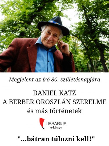 Katz, Daniel - A berber oroszlán és más történetek [eKönyv: epub, mobi]