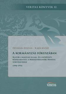 Dévavári Zoltán - Kajdi József - A kormányzás fókuszában