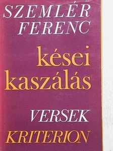 Szemlér Ferenc - Kései kaszálás [antikvár]
