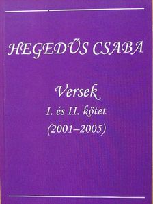 Hegedűs Csaba - Versek I. és II. kötet [antikvár]