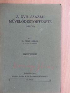 N. Czike Gábor - A XVII. század művelődéstörténete [antikvár]