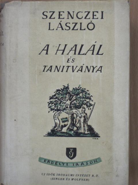 Szenczei László - A halál és tanítványa [antikvár]