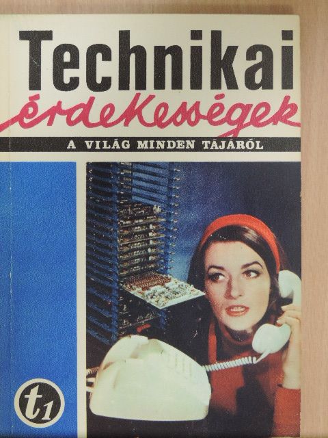 Technikai érdekességek a világ minden tájáról - 74/1 [antikvár]