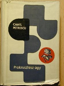 Camil Petrescu - Prokrusztész-ágy [antikvár]