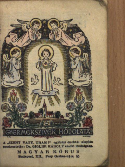 Gyermekszivek hódolata [antikvár]