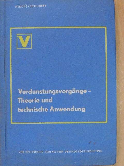 Dr. Rolf Hiecke - Verdunstungsvorgänge [antikvár]