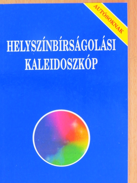 Bodnár Gábor - Helyszínbírságolási kaleidoszkóp [antikvár]