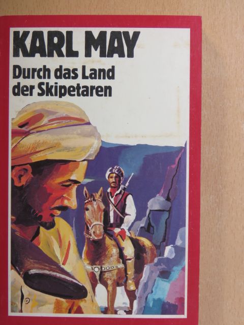 Karl May - Durch das Land der Skipetaren [antikvár]