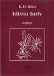 K. H. Inka - Idióta Indy [antikvár]