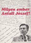 HORVÁTH K. JÓZSEF - Milyen ember Antall József? [antikvár]