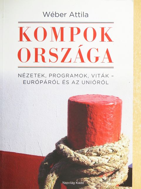 Wéber Attila - Kompok országa [antikvár]