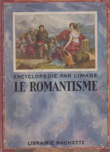 Le Romantisme [antikvár]