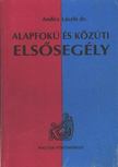ANDICS LÁSZLÓ DR. - Alapfokú és közúti elsősegély [antikvár]