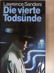Lawrence Sanders - Die vierte Todsünde [antikvár]