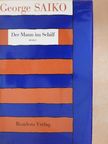 George Saiko - Der Mann im Schilf [antikvár]