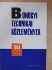 Dr. Hornyák István - Bűnügyi Technikai Közlemények 1984 [antikvár]