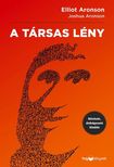 Elliot Aronson-Joshua Aronson - A társas lény