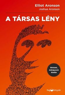 Elliot Aronson-Joshua Aronson - A társas lény