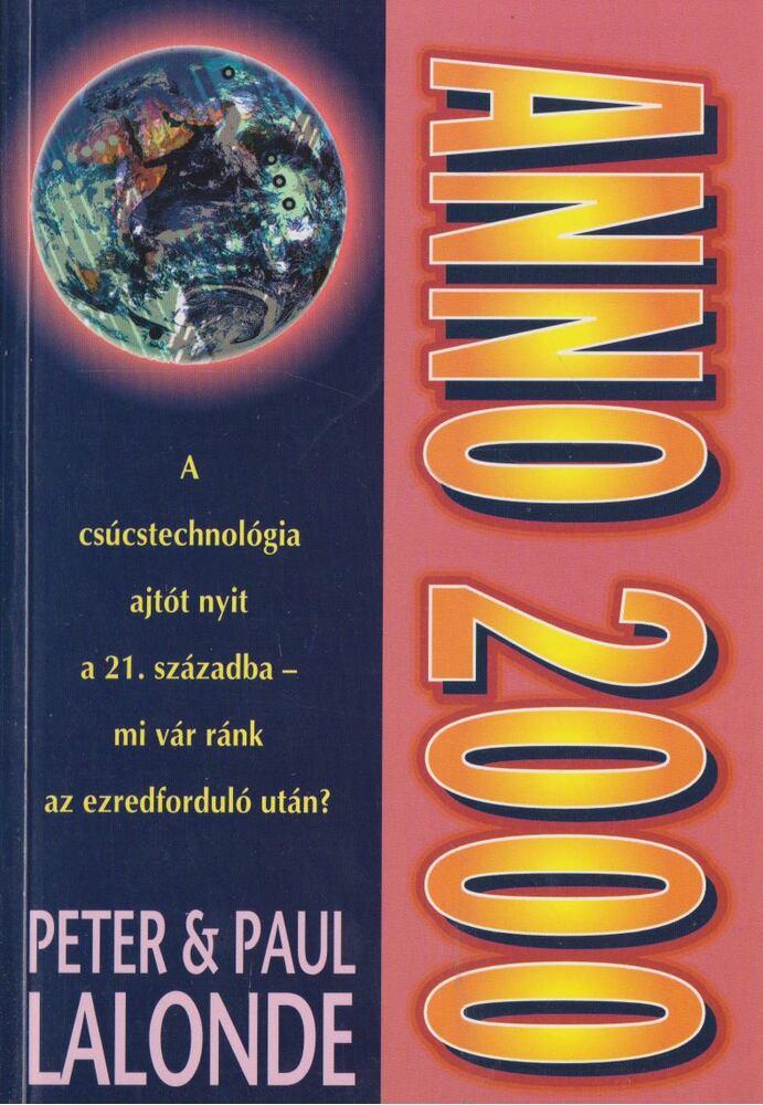 Lalonde, Peter, Lalonde, Paul - Anno 2000: Készen állsz? [antikvár]