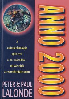 Lalonde, Peter, Lalonde, Paul - Anno 2000: Készen állsz? [antikvár]