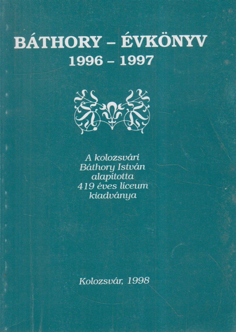 Balázs Ildikó - Báthory-évkönyv 1966-1997 (dedikált) [antikvár]