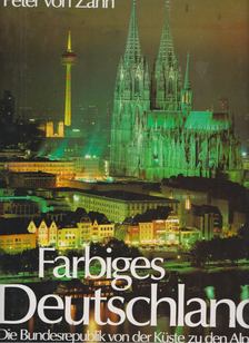 Peter von Zahn - Farbiges Deutschland [antikvár]
