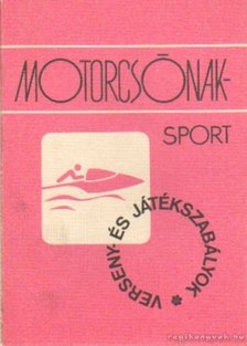 Szántha János - Motorcsónaksport [antikvár]