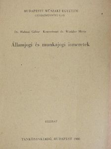 Dr. Halmai Gábor - Államjogi és munkajogi ismeretek [antikvár]