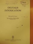 Edward K. Chung - Digitalis Intoxication [antikvár]