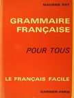 Maurice Rat - Grammaire Francaise pour Tous [antikvár]