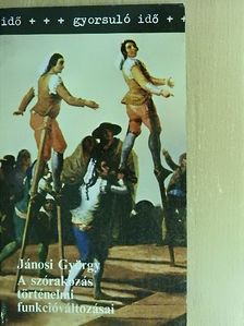 Jánosi György - A szórakozás történelmi funkcióváltozásai [antikvár]