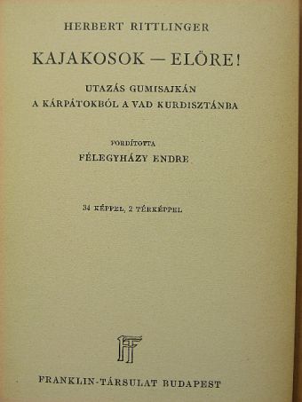 Herbert Rittlinger - Kajakosok - előre! [antikvár]