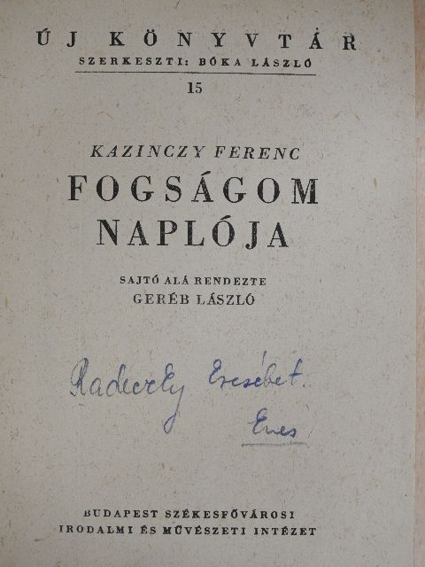 Kazinczy Ferenc - Fogságom naplója [antikvár]