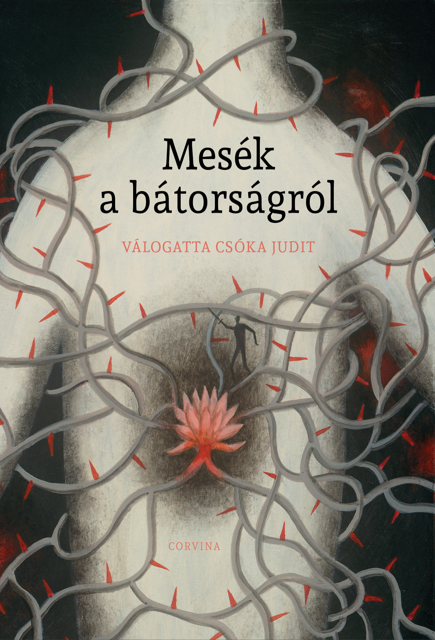 Csóka Judit - Mesék a bátorságról [eKönyv: epub, mobi]