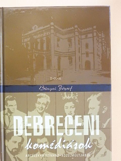 Angyal Sándor - Debreceni komédiások [antikvár]