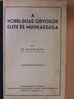 Dr. Kellner Dániel - A Nobel-dijas orvosok élete és munkássága [antikvár]