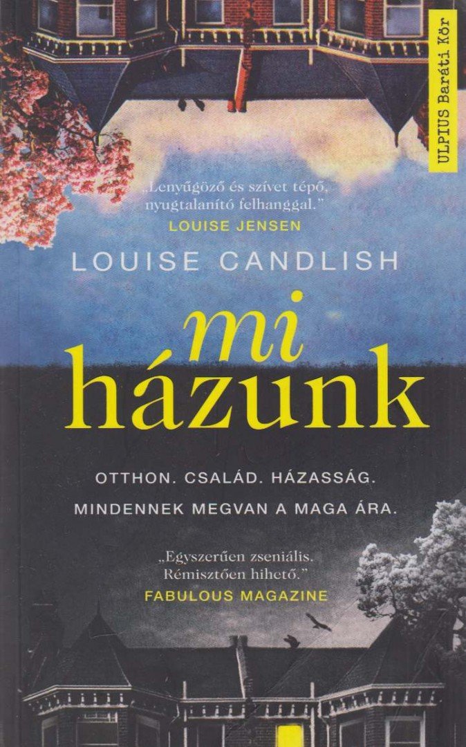 Louise Candlish - Mi házunk [antikvár]