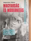 Segesváry Viktor - Magyarság és modernitás [antikvár]
