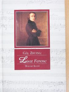 Gál Zsuzsa - Liszt Ferenc [antikvár]
