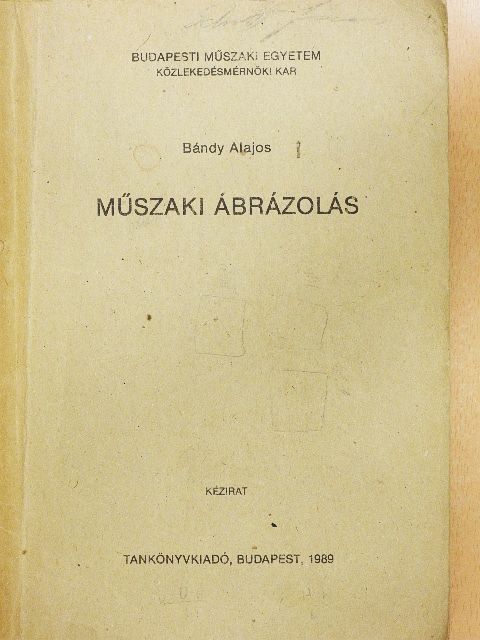Bándy Alajos - Műszaki ábrázolás [antikvár]