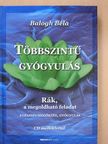 Balogh Béla - Többszintű gyógyulás [antikvár]